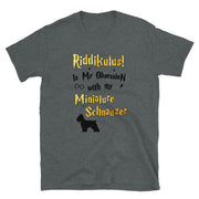 Miniature Schnauzer T Shirt - Riddikulus Shirt