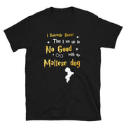 I Solemnly Swear Shirt - Maltese dog Shirt