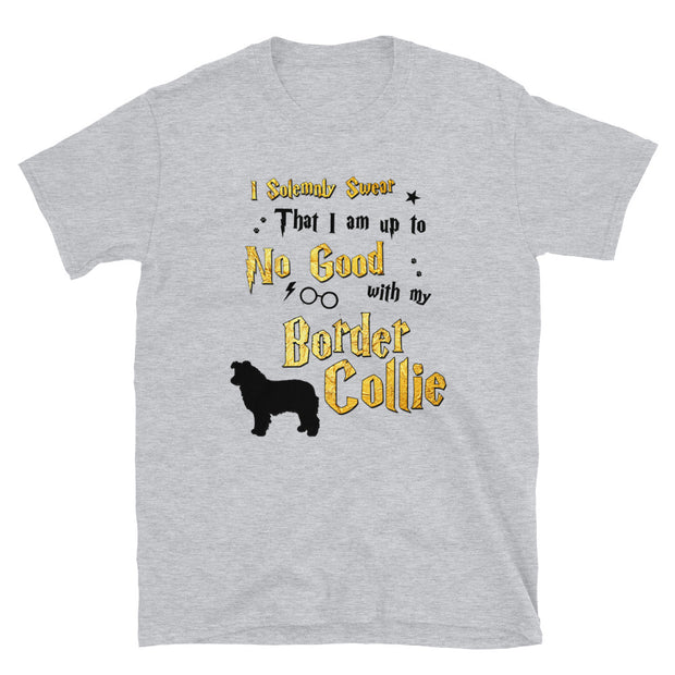 I Solemnly Swear Shirt - Border Collie T-Shirt
