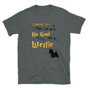 I Solemnly Swear Shirt - Westie T-Shirt