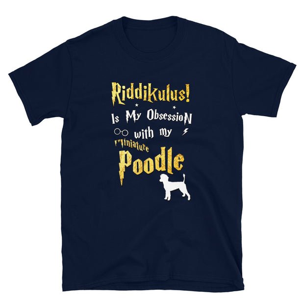 Miniature Poodle T Shirt - Riddikulus Shirt