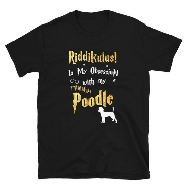 Miniature Poodle T Shirt - Riddikulus Shirt