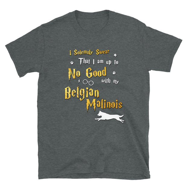 I Solemnly Swear Shirt - Belgian Malinois Shirt