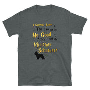 I Solemnly Swear Shirt - Miniature Schnauzer T-Shirt