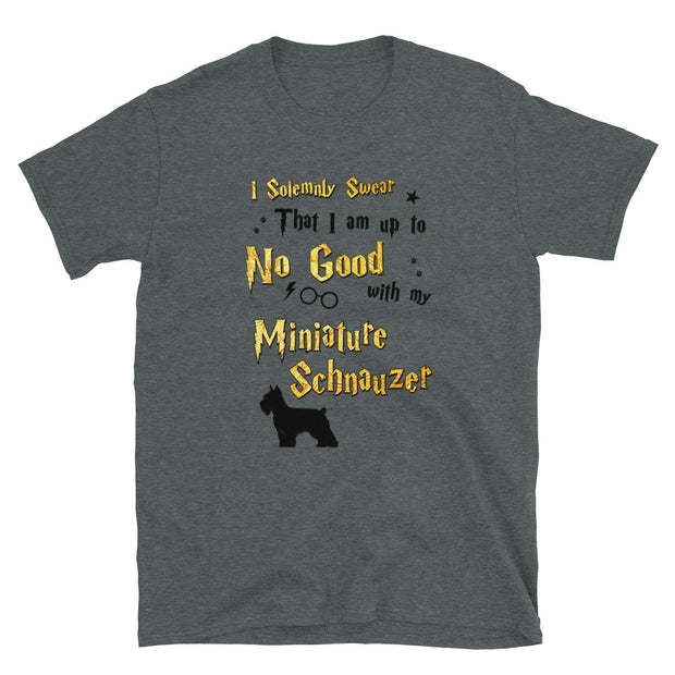 I Solemnly Swear Shirt - Miniature Schnauzer T-Shirt