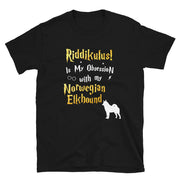 Norwegian Elkhound T Shirt - Riddikulus Shirt