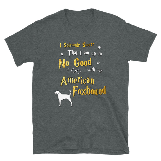 I Solemnly Swear Shirt - American Foxhound Shirt