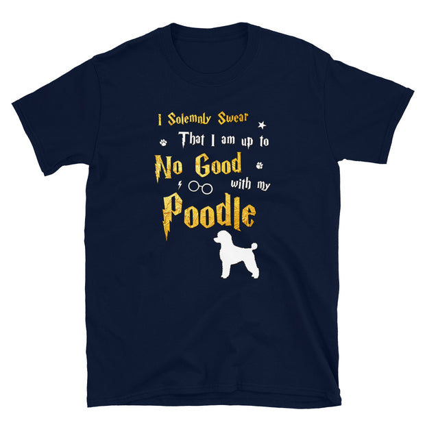 I Solemnly Swear Shirt - Poodle Shirt