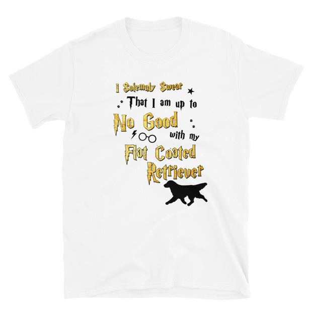 I Solemnly Swear Shirt - Flat Coated Retriever T-Shirt