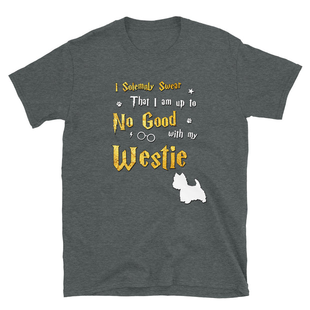 I Solemnly Swear Shirt - Westie Shirt