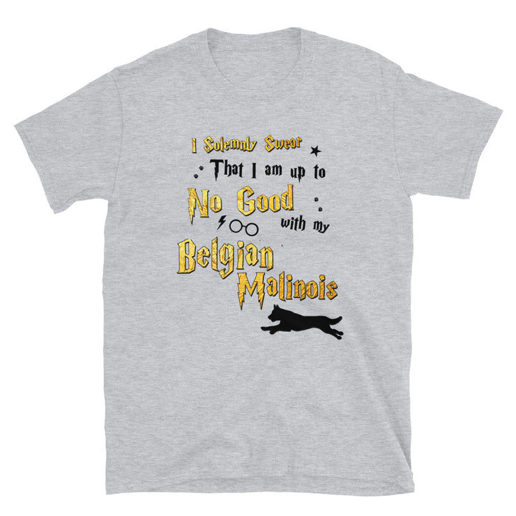 I Solemnly Swear Shirt - Belgian Malinois T-Shirt