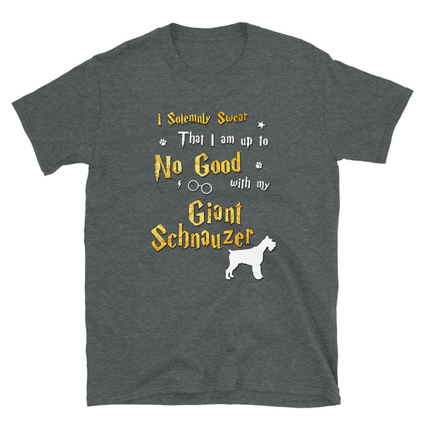 I Solemnly Swear Shirt - Giant Schnauzer Shirt