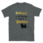 Havanese T Shirt - Riddikulus Shirt