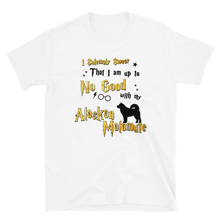 I Solemnly Swear Shirt - Alaskan Malamute T-Shirt