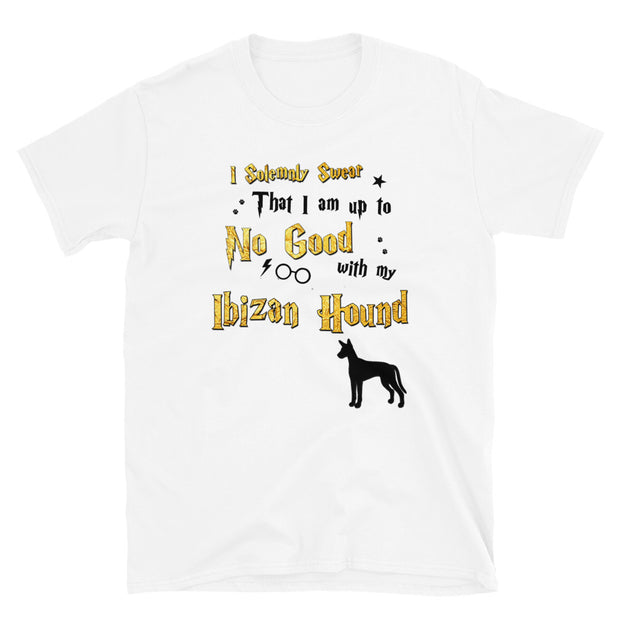 I Solemnly Swear Shirt - Ibizan Hound T-Shirt
