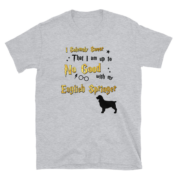I Solemnly Swear Shirt - English Springer T-Shirt