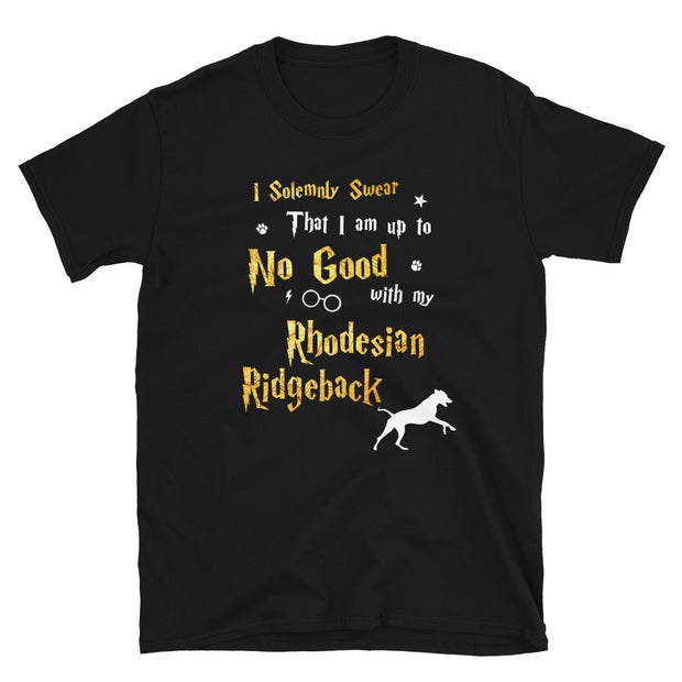 I Solemnly Swear Shirt - Rhodesian Ridgeback Shirt