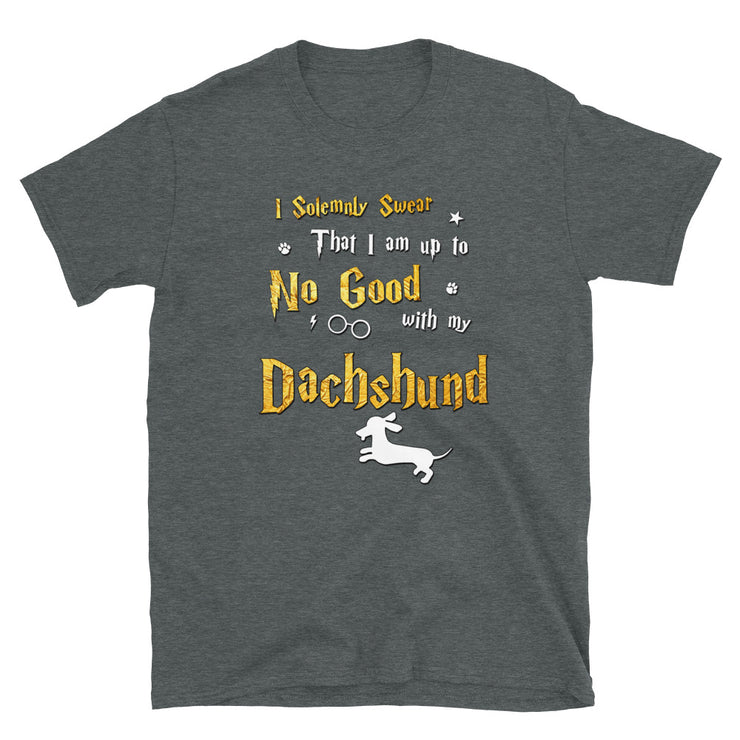 I Solemnly Swear Shirt - Dachshund Shirt