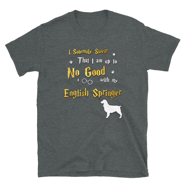 I Solemnly Swear Shirt - English Springer Shirt