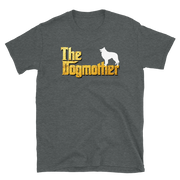 Belgian Sheepdog Dogmother Unisex T Shirt