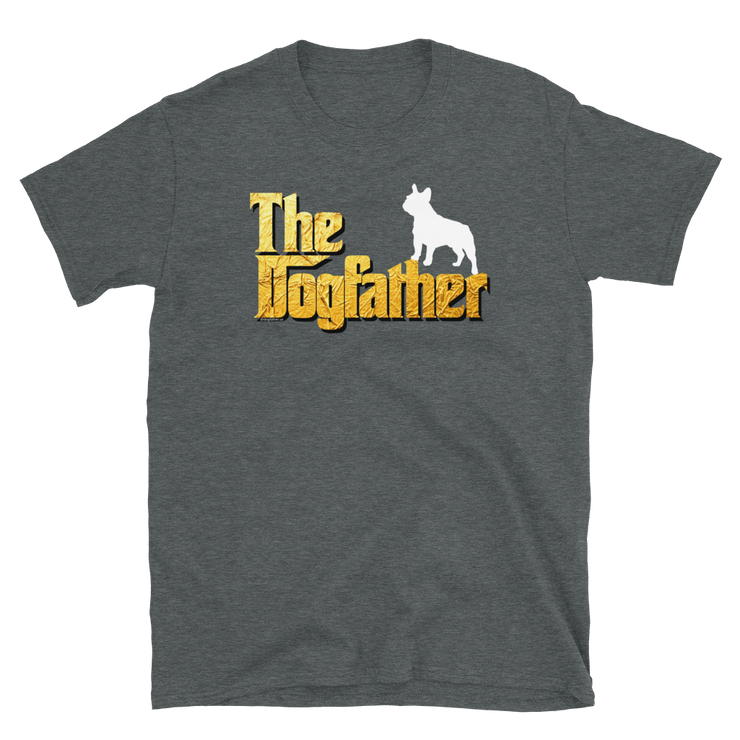 French Bulldog Dogfather Unisex T Shirt