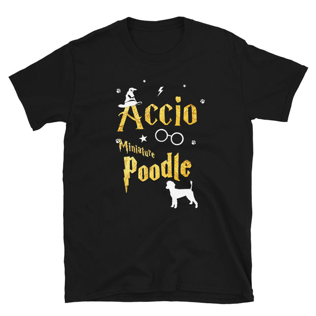 Accio Miniature Poodle T Shirt - Unisex