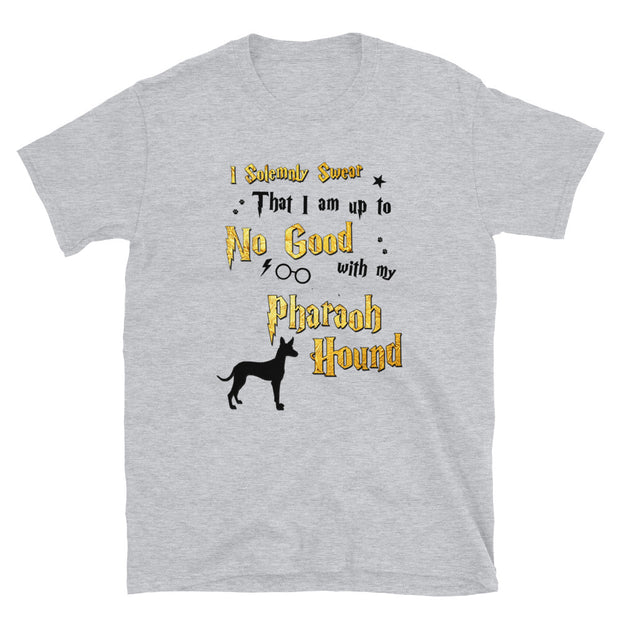 I Solemnly Swear Shirt - Pharaoh Hound T-Shirt