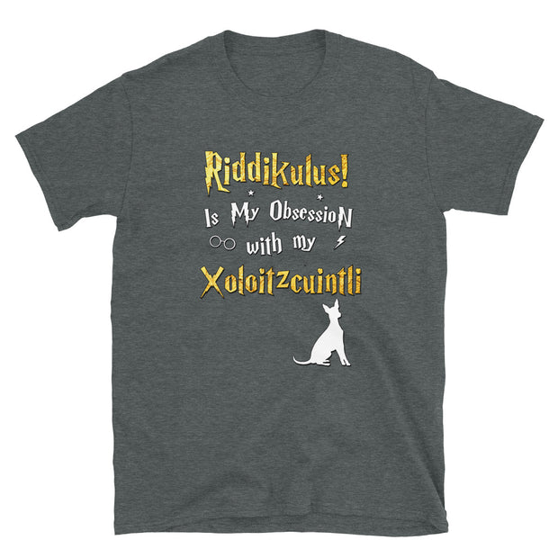 Xoloitzcuintli T Shirt - Riddikulus Shirt