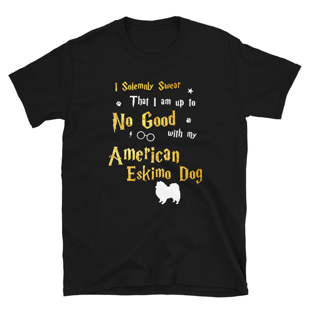 I Solemnly Swear Shirt - American Eskimo Dog Shirt