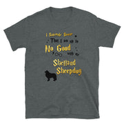 I Solemnly Swear Shirt - Shetland Sheepdog T-Shirt