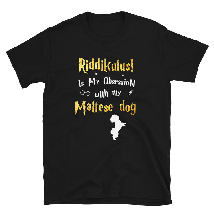 Maltese dog T Shirt - Riddikulus Shirt