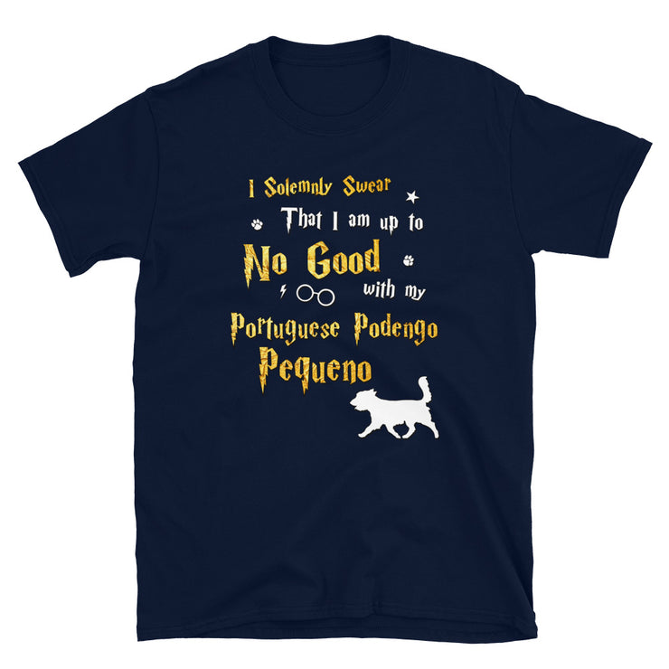 I Solemnly Swear Shirt - Portuguese Podengo Pequeno Shirt
