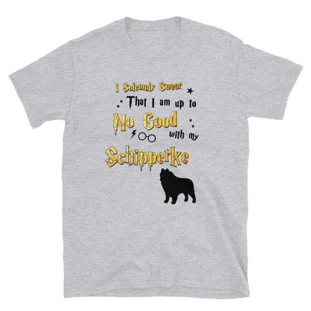 I Solemnly Swear Shirt - Schipperke T-Shirt