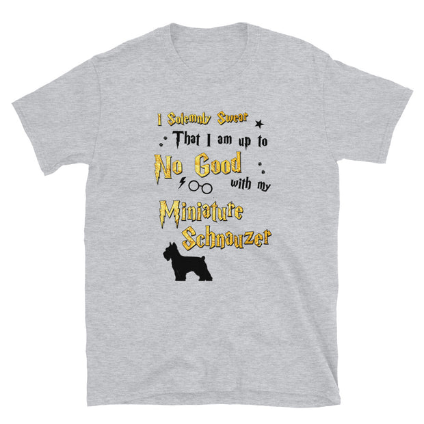 I Solemnly Swear Shirt - Miniature Schnauzer T-Shirt