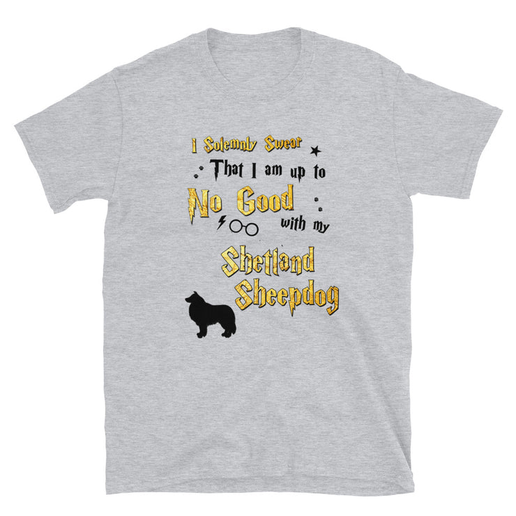 I Solemnly Swear Shirt - Shetland Sheepdog T-Shirt