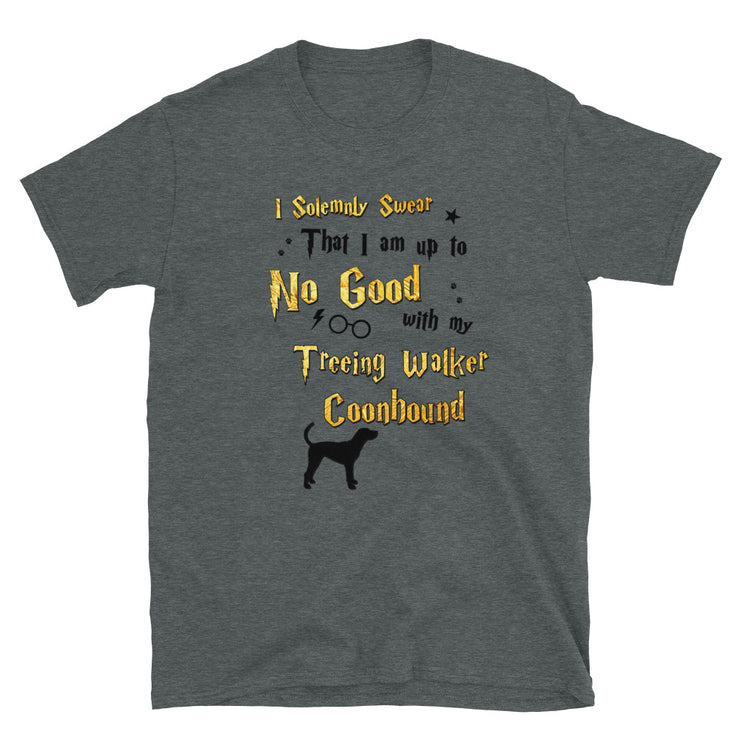I Solemnly Swear Shirt - Treeing Walker Coonhound T-Shirt