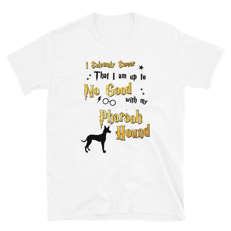 I Solemnly Swear Shirt - Pharaoh Hound T-Shirt