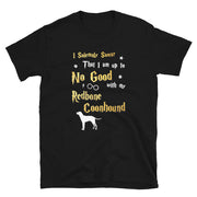 I Solemnly Swear Shirt - Redbone Coonhound Shirt