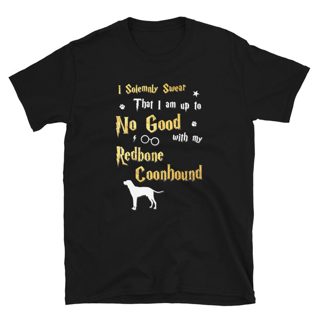 I Solemnly Swear Shirt - Redbone Coonhound Shirt