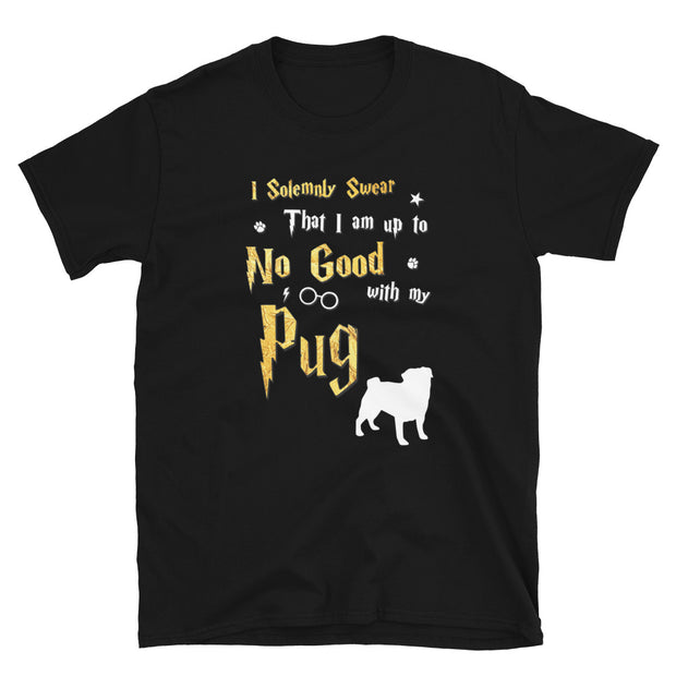 I Solemnly Swear Shirt - Pug Shirt