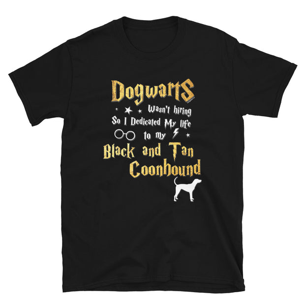 Black and Tan Coonhound T Shirt - Dogwarts Shirt