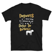 Dogue De Bordeaux T Shirt - Dogwarts Shirt