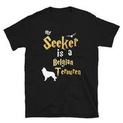Belgian Tervuren Shirt  - Seeker Belgian Tervuren
