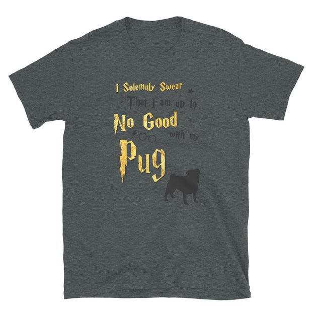 I Solemnly Swear Shirt - Pug T-Shirt