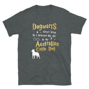 Australian Cattle Dog T Shirt - Dogwarts Shirt