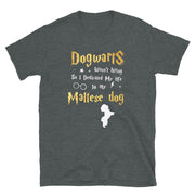 Maltese dog T Shirt - Dogwarts Shirt