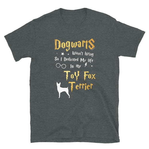 Toy Fox Terrier T Shirt - Dogwarts Shirt
