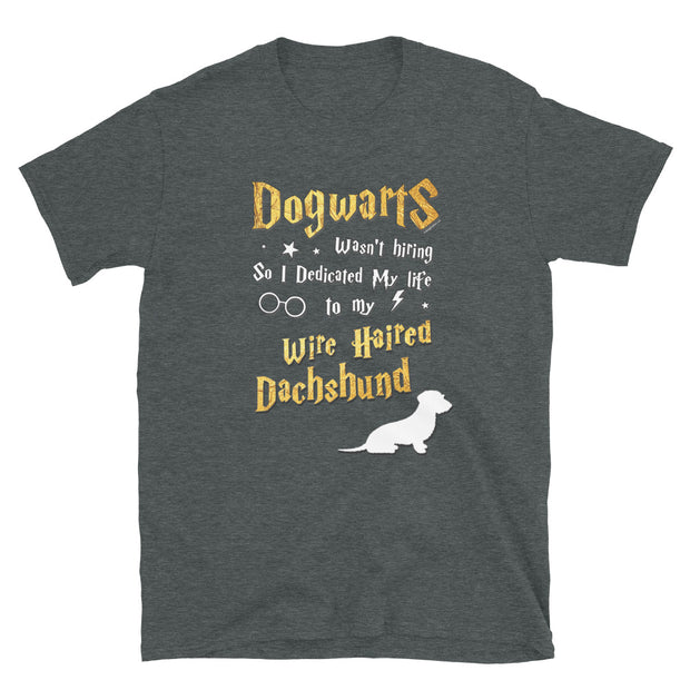 Wire Haired Dachshund T Shirt - Dogwarts Shirt