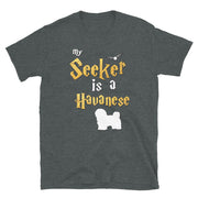 Havanese Shirt  - Seeker Havanese