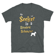 Standard Schnauzer Shirt  - Seeker Standard Schnauzer